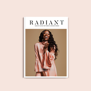 Radiant No.10 | Print ::: The Melanin Issue Radiant No.10 | Print ::: The Melanin Issue